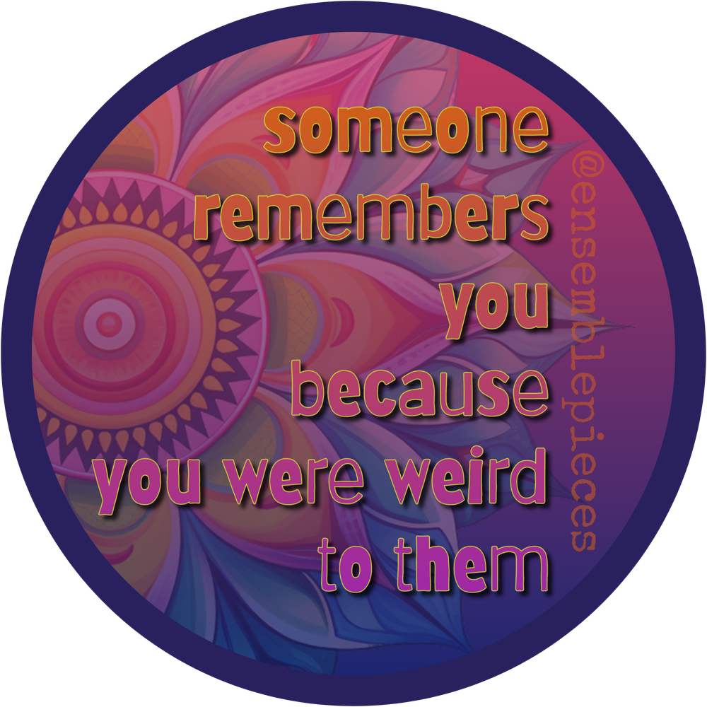 Bc You Were Weird To Them